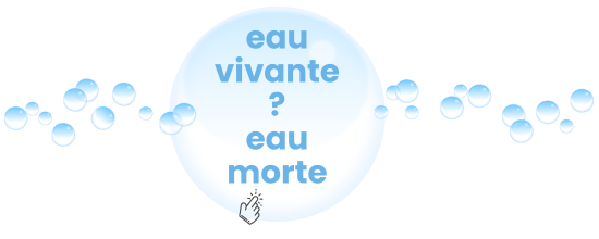 quelle différence y a t'il entre une eau morte et une eau vivante